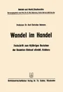 Wandel im Handel. Festschrift zum 10 jahrigen Bestehen der Beamten-Einkauf eGmbH Koblenz - 