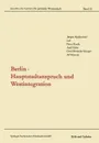 Berlin - Hauptstadtanspruch Und Westintegration - Jurgen Fijalkowski, Peter Hauck, Axel Holst