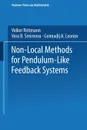 Non-Local Methods for Pendulum-Like Feedback Systems - Volker Reitmann, Vera B. Smirnova