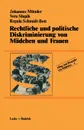 Rechtliche Und Politische Diskriminierung Von Madchen Und Frauen - J. Muder, V. Slupik, R. Schmidt-Bott