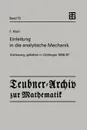 Einleitung in die analytische Mechanik. Vorlesung, gehalten in Gottingen 1886/87 - Felix Klein