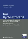 Das Kyoto-Protokoll. Internationale Klimapolitik fur das 21. Jahrhundert - Sebastian Oberthür, Hermann E. Ott