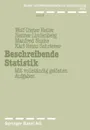 Beschreibende Statistik. Mit vollstandig gelosten Aufgaben - Heller, Lindenberg, Nuske