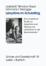 Lehrplane im Schulalltag. Eine empirische Studie zur Akzeptanz und Wirkung von Lehrplanen in der Sekundarstufe I - Witlof Vollstädt, Klaus-Jürgen Tillmann, Udo Rauin