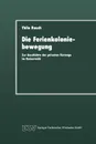 Die Ferienkoloniebewegung. Zur Geschichte der privaten Fursorge im Kaiserreich - Thilo Rauch