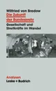 Die Zukunft der Bundeswehr. Gesellschaft und Streitkrafte im Wandel - Wilfried von Bredow