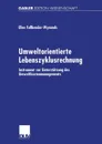 Umweltorientierte Lebenszyklusrechnung - Ellen Fa Bender-Wynands, Ellen Fassbender-Wynands