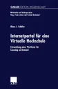 Internetportal fur eine Virtuelle Hochschule. Entwicklung einer Plattform fur Learning on Demand - Klaus Schäfer