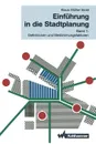 Einfuhrung in Die Stadtplanung. Band 1: Definitionen Und Bestimmungsfaktoren - Klaus M. Ller-Ibold, Klaus Muller-Ibold