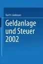 Geldanlage Und Steuer 2002 - Karl H. Lindmayer