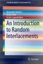 An Introduction to Random Interlacements - Alexander Drewitz, Balázs Ráth, Artem Sapozhnikov