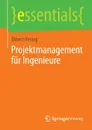 Projektmanagement fur Ingenieure - Ekbert Hering