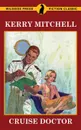 Cruise Doctor - Kerry Mitchell