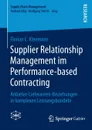 Supplier Relationship Management Im Performance-Based Contracting. Anbieter-Lieferanten-Beziehungen in Komplexen Leistungsbundeln - Florian C. Kleemann