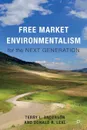 Free Market Environmentalism for the Next Generation - Terry L. Anderson, D Donald R. Leal