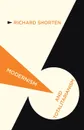 Modernism and Totalitarianism. Rethinking the Intellectual Sources of Nazism and Stalinism, 1945 to the Present - R. Shorten