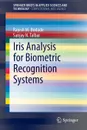 Iris Analysis for Biometric Recognition Systems - Rajesh M. Bodade, Sanjay Talbar