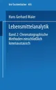 Lebensmittelanalytik. Band 2: Chromatographische Methoden Einschliesslich Ionenaustausch - H. G. Maier