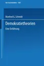 Demokratietheorien. Eine Einfuhrung - Manfred G. Schmidt