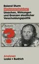 Staatsverschuldung. Ursachen, Wirkungen und Grenzen staatlicher Verschuldungspolitik - Roland Sturm