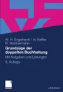 Grundzuge der doppelten Buchhaltung. Mit Aufgaben und Losungen - Werner H. Engelhardt, Hans Raffée, Barbara Wischermann