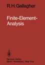 Finite-Element-Analysis. Grundlagen - R.H. Gallagher, K. Hutter