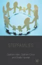 Stepfamilies - Graham Allan, Graham Crow