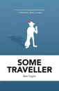 Some Traveller - Ben Fagan