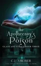 The Apothecary.s Poison - C.J. Archer