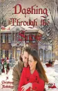 Dashing Through the Snow - Cynthia Breeding, Polly McCrillis, Annette Louise