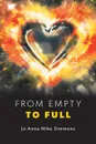 From Empty to Full - Jo Anna Mike Simmons