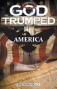 God Trumped America - Brendan Kelly