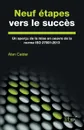 Neuf etapes vers le succes. Un apercu de la mise en oeuvre de la norme ISO 27001:2013 - Alan Calder