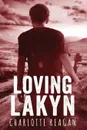 Loving Lakyn - Charlotte Reagan
