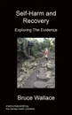 Self-Harm And Recovery - Bruce Wallace