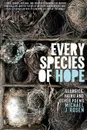 Every Species of Hope. Georgics, Haiku, and Other Poems - Michael J. Rosen