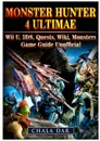 Monster Hunter 4 Ultimate Wii U, 3DS, Quests, Wiki, Monsters, Game Guide Unofficial - Chala Dar