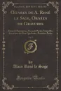 OEuvres de A. Rene le Sage, Ornees de Gravures, Vol. 9. Roland l.Amoureux, Seconde Partie; Nouvelles Aventures de Don Quichotte, Premiere Partie (Classic Reprint) - Alain René le Sage