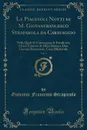 Le Piacevoli Notti di M. Giovanfrancesco Straparola da Caravaggio, Vol. 1. Nelle Quali Si Contengono le Favole con I Loro Enimmi da Dieci Donne e Duo Giovani Raccontate, Cosa Dilettevole (Classic Reprint) - Giovanni Francesco Straparola