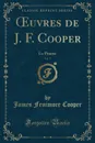 OEuvres de J. F. Cooper, Vol. 7. La Prairie (Classic Reprint) - James Fenimore Cooper
