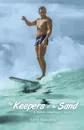 The Keepers of the Sand. A Waikiki Beachboy.s Story - Barry Napoleon