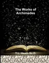 The Works of Archimedes - T.L. Heath Sc.D.