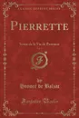 Pierrette, Vol. 2. Scene de la Vie de Province (Classic Reprint) - Honoré de Balzac