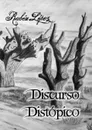 Discurso distopico - Rubén Sánchez López