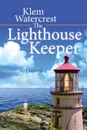 Klem Watercrest The Lighthouse Keeper - Jay Diedreck