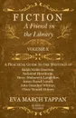 Fiction - A Friend in the Library - Volume X - A Practical Guide to the Writings of Ralph Waldo Emerson, Nathaniel Hawthorne, Henry Wadsworth Longfellow, James Russell Lowell, John Greenleaf Whittier, Oliver Wendell Holmes - In Twelve Volumes - Eva March Tappan