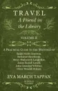 Travel - A Friend in the Library - Volume II - A Practical Guide to the Writings of Ralph Waldo Emerson, Nathaniel Hawthorne, Henry Wadsworth Longfellow, James Russell Lowell, John Greenleaf Whittier, Oliver Wendell Holmes - In Twelve Volumes - Eva March Tappan