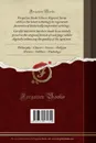 Roberti Rolloci Scoti in Utramq. Epistolam Pauli Apostoli Ad Thessalonicenses Commentarius. Necnon Ejusdem Authoris Analysis Epistolae Pauli Ad Philemonem (Classic Reprint) - Robert Rollock