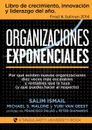 Organizaciones Exponenciales - Salim Ismail, Michael Malone S., Yuri Geest Van