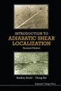 Introduction to Adiabatic Shear Localization. Revised Edition - BRADLEY DODD, YILONG BAI